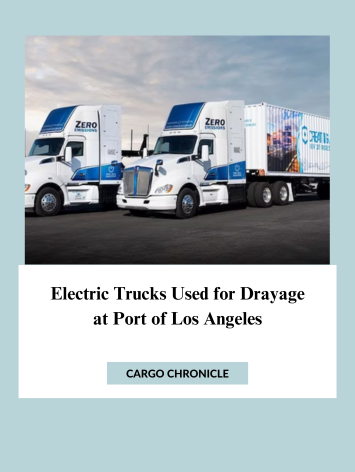 Electric Trucks Used for Drayage at Port of Los Angeles